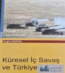 Küresel İç Savaş ve Türkiye - İzan Yayıncılık