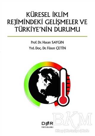 Küresel İklimin Rejimindeki Gelişmeler ve Türkiye`nin Durumu