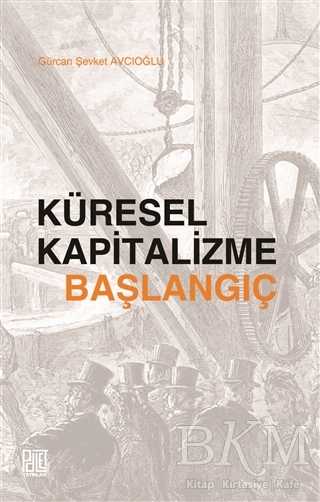Küresel Kapitalizme Başlangıç - Palet Yayınları