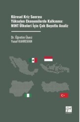 Küresel Kriz Sonrası Yükselen Ekonomilerde Kalkınma: MINT Ülkeleri İçin Çok Boyutlu Analiz - Gazi Kitabevi