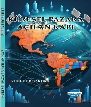 Küresel Pazara Açılan Kapı - 1