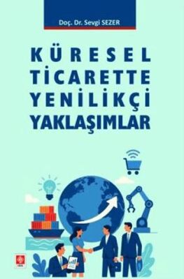 Küresel Ticarette Yenilikçi Yaklaşımlar - 1