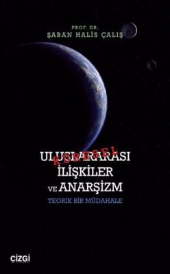 Uluslararası İlişkiler ve Anarşizm - 1