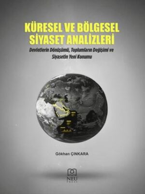 Küresel ve Bölgesel Siyaset Analizleri - 1