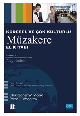 Küresel ve Çok Kültürlü Müzakere El Kitabı - Handbook of Global and Multicultural Negotiation - 1