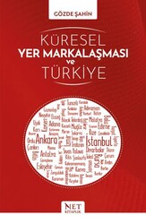 Ku¨resel Yer Markalas¸ması ve Tu¨rkiye - Net Kitaplık Yayıncılık