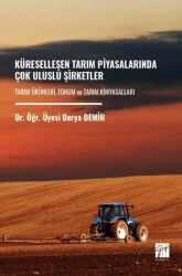 Küreselleşen Tarım Piyasalarında Çok Uluslu Şirketler - Gazi Kitabevi