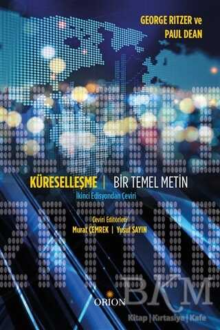 Küreselleşme - Bir Temel Metin - Orion Kitabevi