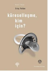 Küreselleşme, Kim İçin? - Yordam Kitap