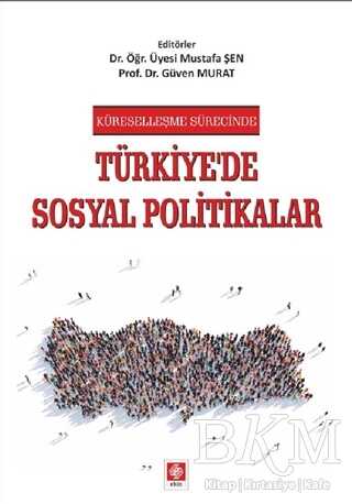 Küreselleşme Sürecinde Türkiye`de Sosyal Politikalar