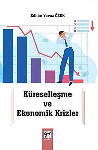 Küreselleşme ve Ekonomik Krizler - Gazi Kitabevi