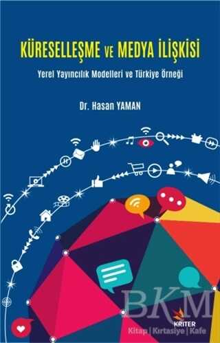 Küreselleşme ve Medya İlişkisi - Kriter Yayınları