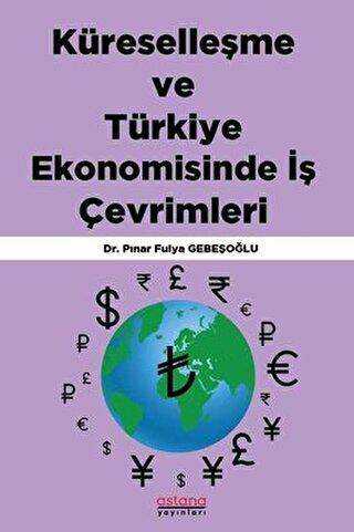 Küreselleşme ve Türkiye Ekonomisinde İş Çevrimleri - 1