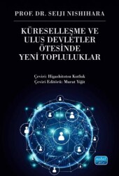 Küreselleşme ve Ulus Devletler Ötesinde Yeni Topluluklar - Nobel Akademik Yayıncılık
