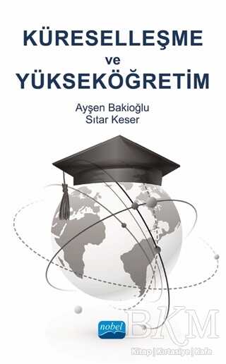Küreselleşme ve Yükseköğretim - Nobel Akademik Yayıncılık