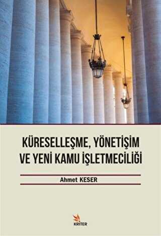 Küreselleşme, Yönetişim ve Kamu İşletmeciliği - Kriter Yayınları