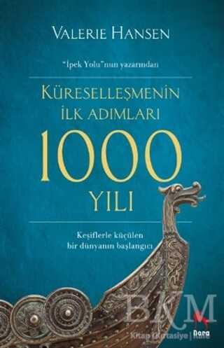 Küreselleşmenin İlk Adımları 1000 Yılı - Nora Kitap