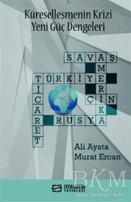 Küreselleşmenin Krizi Yeni Güç Dengeleri - 1