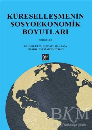 Küreselleşmenin Sosyoekonomik Boyutları - Gazi Kitabevi