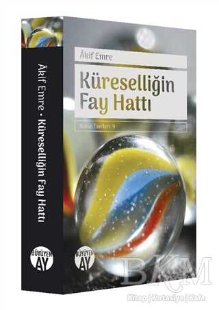 Küreselliğin Fay Hattı - Büyüyen Ay Yayınları