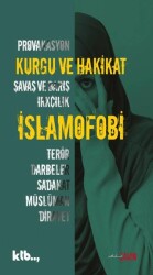 Kurgu ve Hakikat - İslamofobi - KTB Yayınları