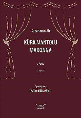 Kürk Mantolu Madonna: 2 Perde - Tiyatro