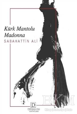Kürk Mantolu Madonna - Dekalog Yayınları
