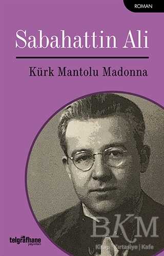 Kürk Mantolu Madonna - Telgrafhane Yayınları