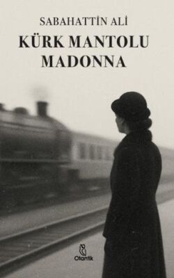 Kürk Mantolu Madonna - 1