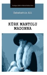 Kürk Mantolu Madonna - Paradigma Akademi Yayınları