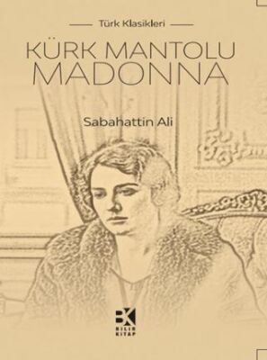 Kürk Mantolu Madonna - 1