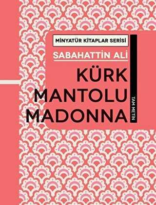 Kürk Mantolu Madonna - Minyatür Kitaplar Serisi Ciltli - Martı Yayınları