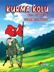 Kurma Kolu, Kışla Hikayeleri - Galeati Yayıncılık