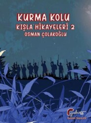 Kurma Kolu, Kışla Hikayeleri 2 - Galeati Yayıncılık