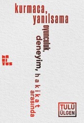 Kurmaca, Yanılsama, Oyunculuk, Deneyim, Hakikat Arasında - Habitus Kitap