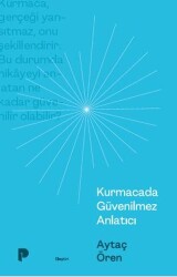 Kurmacada Güvenilmez Anlatıcı - Pınar Yayınları