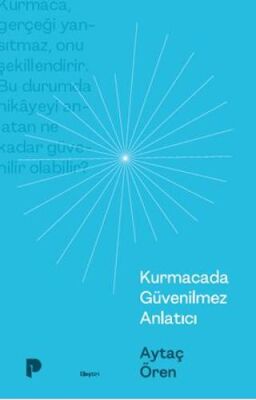 Kurmacada Güvenilmez Anlatıcı - 1