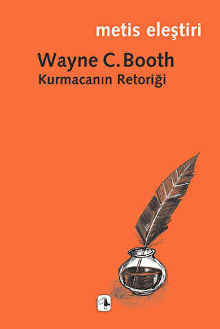 Kurmacanın Retoriği - Metis Yayınları