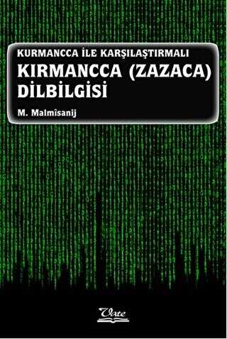 Kurmancca ile Karşılaştırmalı Kırmancca Zazaca Dilbilgisi