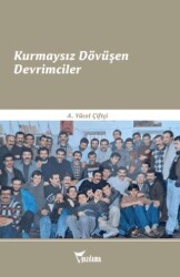 Kurmaysız Dövüşen Devrimciler - Yazılama Yayınevi