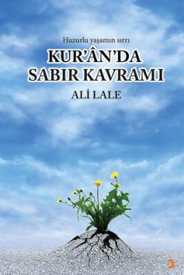 Kur’ân’da Sabır Kavramı - 1