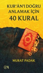 Kur’ân’ı Doğru Anlamak için 40 Kural - Nida Yayıncılık