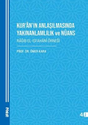 Kur’ân’ın Anlaşılmasında Yakınanlamlılık Ve Nu¨ans - 1