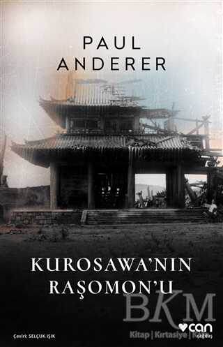 Kurosawa`nın Raşomon`u - Can Yayınları