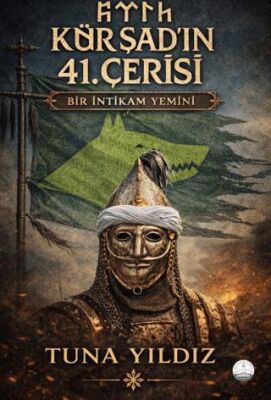 Kürşad’ın 41. Çerisi: Bir İntikam Yemini - 1