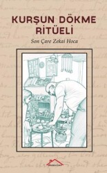 Kurşun Dökme Ritüeli - Kırmızı Çatı Yayınları
