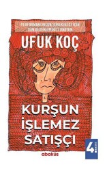 Kurşun İşlemez Satışçı - Abaküs Kitap