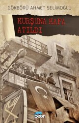 Kurşuna Kafa Atıldı - Peon Kitap
