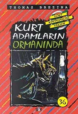 Kurt Adamların Ormanında - Say Çocuk