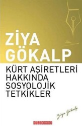 Kürt Aşiretleri Hakkında Sosyolojik Tetkikler - Bilgeoğuz Yayınları